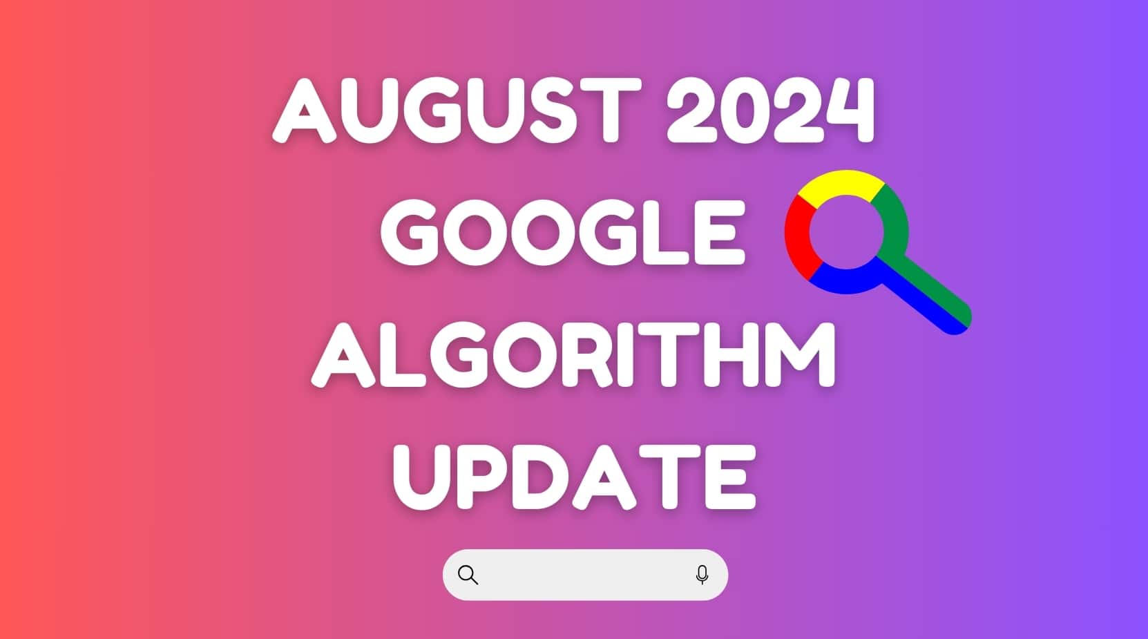 สิงหาคม 2567 Google Algorithm Update